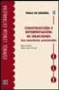 construccion e interpretacion de oraciones: los conectores oracio nales-manuel marti sanchez-maria jesus torrens alvarez-9788489756670 construccion e interpretacion de oraciones: los conectores oracio nales-manuel marti sanchez-maria jesus torrens alvarez-9788489756670