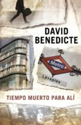 tiempo muerto para ali (ebook)-david benedicte-9788490199770 tiempo muerto para ali (ebook)-david benedicte-9788490199770