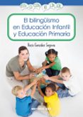 el bilinguismo en educación infantil y educación primaria-rocio gonzalez segovia-9788490231470 el bilinguismo en educación infantil y educación primaria-rocio gonzalez segovia-9788490231470