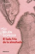 el lado frio de la almohada-belen gopegui-9788490320570 el lado frio de la almohada-belen gopegui-9788490320570
