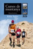 curses de muntanya. manual practic-kiku soler-9788490343470 curses de muntanya. manual practic-kiku soler-9788490343470