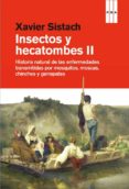 insectos y hecatombes ii-xavier sistach-9788490562970 insectos y hecatombes ii-xavier sistach-9788490562970