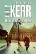 una llama misteriosa (serie bernie gunther 5)-philip kerr-9788490565070 una llama misteriosa (serie bernie gunther 5)-philip kerr-9788490565070