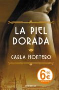 la piel dorada-carla montero-9788490624470 la piel dorada-carla montero-9788490624470