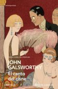 el canto del cisne (una comedia moderna 3)-john galsworthy-9788490627570 el canto del cisne (una comedia moderna 3)-john galsworthy-9788490627570