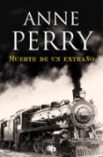 muerte de un extraño (detective william monk 13)-anne perry-9788490705070 muerte de un extraño (detective william monk 13)-anne perry-9788490705070