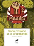 teoria e historia de la propaganda-9788490774670 teoria e historia de la propaganda-9788490774670
