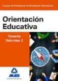 cuerpo de profesores de enseñanza secundaria. orientación educati va. temario vol. 2-9788490934470 cuerpo de profesores de enseñanza secundaria. orientación educati va. temario vol. 2-9788490934470