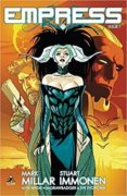 empress. issue 1-mark millar-stuart immonen-9788490949870 empress. issue 1-mark millar-stuart immonen-9788490949870