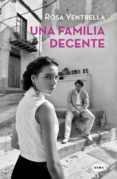 una familia decente-rosa ventrella-9788491293170 una familia decente-rosa ventrella-9788491293170
