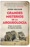 grandes misterios de la arqueologia (ebook)-9788491640370 grandes misterios de la arqueologia (ebook)-9788491640370