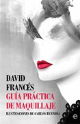 guia practica de maquillaje-david frances-9788491641070 guia practica de maquillaje-david frances-9788491641070
