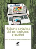 historia practica del periodismo español (ebook)-9788491717270 historia practica del periodismo español (ebook)-9788491717270