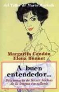 a buen entendedor...: diccionario de frases hechas de la lengua c astellana-margarita candon-elena bonnet-9788492386970 a buen entendedor...: diccionario de frases hechas de la lengua c astellana-margarita candon-elena bonnet-9788492386970