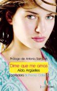 dime que me amas (ebook)-aida argüelles molinuevo-9788492609970 dime que me amas (ebook)-aida argüelles molinuevo-9788492609970