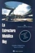 la estructura metalica hoy. tomo 1-2ª parte: teoria y practica-ramon arguelles alvarez-9788492970070 la estructura metalica hoy. tomo 1-2ª parte: teoria y practica-ramon arguelles alvarez-9788492970070