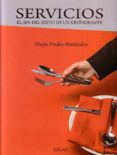 servicios: el 50% del exito de un restaurante-mayte prados fernández-9788493550370 servicios: el 50% del exito de un restaurante-mayte prados fernández-9788493550370