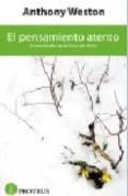 el pensamiento atento-anthony weston-9788493699970 el pensamiento atento anthony weston 9788493699970