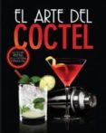 el arte del coctel. mejores recetas de la cocina internacional-juan jose gomez bernal-9788494052170 el arte del coctel. mejores recetas de la cocina internacional-juan jose gomez bernal-9788494052170