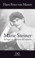 marie steiner: su lugar en el karma del mundo-hans peter van manen-9788494166570 marie steiner: su lugar en el karma del mundo-hans peter van manen-9788494166570