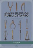 análisis del mensaje publicitario-antonio pineda-9788494296970 análisis del mensaje publicitario-antonio pineda-9788494296970