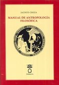 manual de antropologia filosofica-jacinto choza-9788494345470 manual de antropologia filosofica-jacinto choza-9788494345470