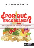 ¿por qué engordamos?-antonio martin-9788494384370 ¿por qué engordamos?-antonio martin-9788494384370