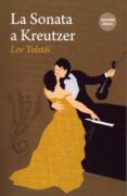 la sonata a kreutzer-lev nicolaievich tolstoi-9788494512070 la sonata a kreutzer-lev nicolaievich tolstoi-9788494512070
