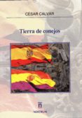 tierra de conejos-cesar calvar-9788494573170 tierra de conejos-cesar calvar-9788494573170