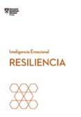 resiliencia: serie inteligencia emocional hbr-9788494606670 resiliencia: serie inteligencia emocional hbr-9788494606670