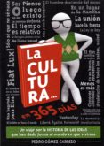 la cultura en 365 días-pedro gomez carrizo-9788494694370 la cultura en 365 días-pedro gomez carrizo-9788494694370