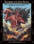 enciclopedia de las artes oscuras: rarisimo compendio de todo el arte de la magia recopilado por celeberrimos doctores de este arte-9788494830570 enciclopedia de las artes oscuras: rarisimo compendio de todo el arte de la magia recopilado por celeberrimos doctores de este arte-9788494830570