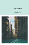 ola de frio-diego pita-9788494843570 ola de frio-diego pita-9788494843570