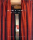 luis bustamante: interiores-ana dominguez-9788495241870 luis bustamante: interiores-ana dominguez-9788495241870