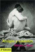 amigos y amantes-william j. mann-9788495346070 amigos y amantes-william j. mann-9788495346070