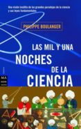 las mil y una noches de la ciencia-philippe boulanger-9788495601070 las mil y una noches de la ciencia-philippe boulanger-9788495601070