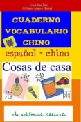 cuaderno para aprender chino: cosas de casa-alfonso anaya hortal-giok fie tan-9788495734570 cuaderno para aprender chino: cosas de casa-alfonso anaya hortal-giok fie tan-9788495734570