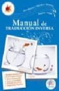 manual practico traduccion inversa. ingles-español. (bilingüe gra duado)-9788495959270 manual practico traduccion inversa. ingles-español. (bilingüe gra duado)-9788495959270