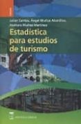estadistica para estudios de turismo-angel muñoz alamillos-julian santos-9788496062870 estadistica para estudios de turismo-angel muñoz alamillos-julian santos-9788496062870