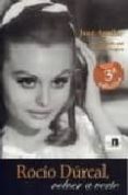 rocio durcal, volver a verte-jose aguilar-9788496461970 rocio durcal, volver a verte-jose aguilar-9788496461970