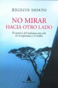 no mirar hacia otro lado-rigdzin shikpo-9788496478770 no mirar hacia otro lado-rigdzin shikpo-9788496478770