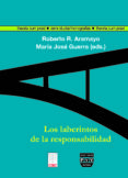 los laberintos de la responsabilidad-roberto r. aramayo-9788496780170 los laberintos de la responsabilidad-roberto r. aramayo-9788496780170