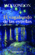 el vagabundo de las estrellas-jack london-9788496829770 el vagabundo de las estrellas-jack london-9788496829770