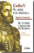 carlos v: su alma y su politica-miguel de ferdinandy-9788496840270 carlos v: su alma y su politica-miguel de ferdinandy-9788496840270
