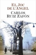 el joc de l angel-carlos ruiz zafon-9788497081870 el joc de l angel-carlos ruiz zafon-9788497081870