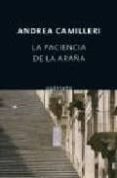 la paciencia de la araña (serie montalbano 12)-andrea camilleri-9788497110570 la paciencia de la araña (serie montalbano 12)-andrea camilleri-9788497110570