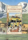 el ultimo viaje: historia de una furgoneta hippie-fernando diez-9788497160070 el ultimo viaje: historia de una furgoneta hippie-fernando diez-9788497160070
