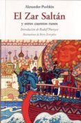 el zar saltan-alexander pushkin-9788497168670 el zar saltan-alexander pushkin-9788497168670