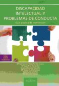 discapacidad intelectual y problemas de conducta: guia practica de intervencion (incluye casos practicos)-carmen pérez portillo-9788497276870 discapacidad intelectual y problemas de conducta: guia practica de intervencion (incluye casos practicos)-carmen pérez portillo-9788497276870