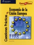 cuestiones practicas economia union europea-jaime de pablo valenciano-9788497325370 cuestiones practicas economia union europea-jaime de pablo valenciano-9788497325370
